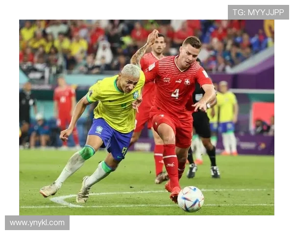 巴西与瑞士近期比赛回顾及精彩瞬间分析